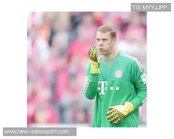 诺伊尔在对阵巴黎的欧冠比赛中展现出色长传能力创下新纪录